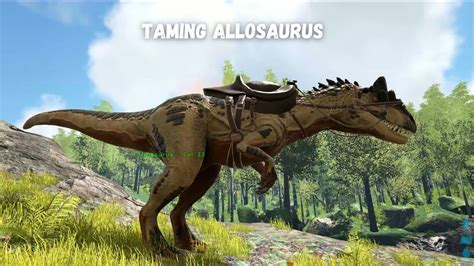 Taming Allosaurus Ark Survival Evolved Youtube