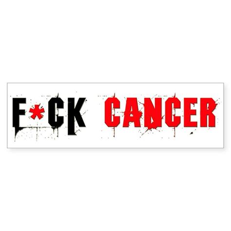 Bumper Sticker F Ck Cancer By Venturacali