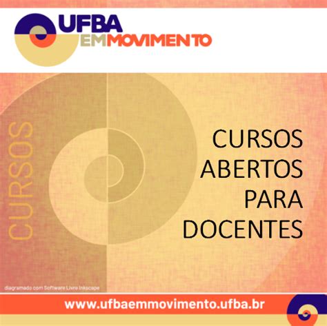 Crub Programa De Forma O Ufba Em Movimento Oferece Cursos Abertos