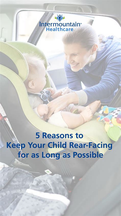 5 Reasons To Keep Your Child Rear Facing For As Long As Possible With