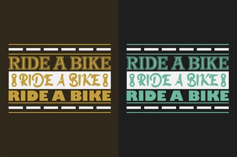 Premium Vector Ride A Bike Ride A Bike Ride A Bike Vector Typography