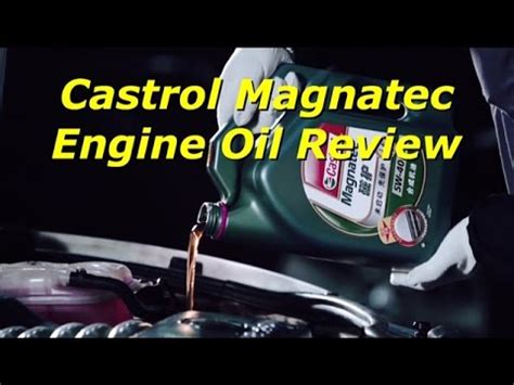 Castrol Magnatec Engine Oil Review - Motor Oil Review - Is Magnatec Fully Synthetic? - Mobil 1 ...