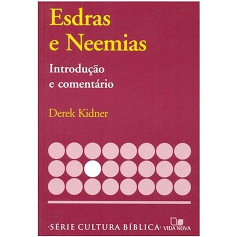 Livro Esdras e Neemias Introdução e Comentário Antigo Testamento Vida