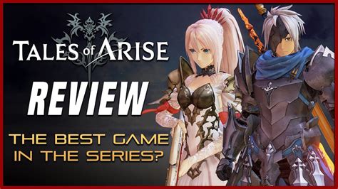 Tales Of Arise Review After Playing For 100 Hours Spoiler Free Youtube