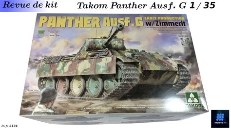 Revue De Kit Takom Panther Ausf G Early Ref Youtube