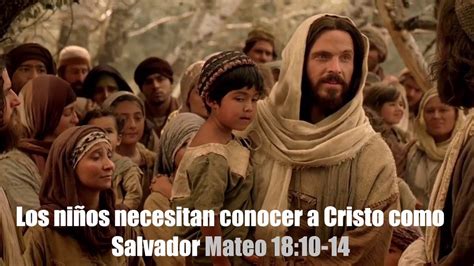 Los Ni Os Necesitan Conocer A Cristo Como Salvador Mateo La