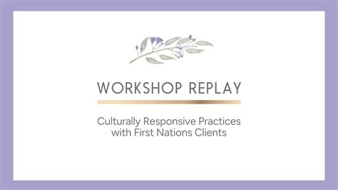 Culturally Responsive Practice Workshop Replay Lets Grow Together