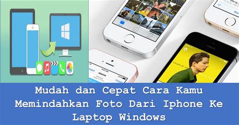 Mudah Dan Cepat Cara Kamu Memindahkan Foto Dari Iphone Ke Laptop