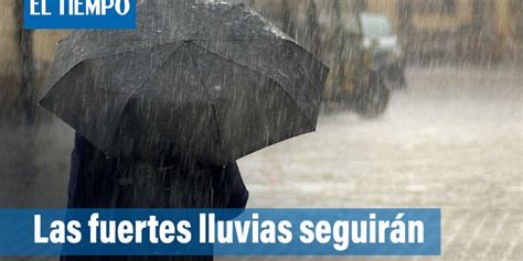 Lluvias En La Ciudad Se Extender N Hasta Junio