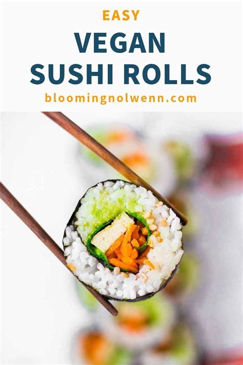 Easy Vegan Sushi Rolls Gluten Free Blooming Nolwenn Recipe