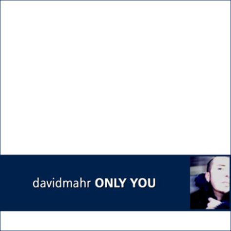 Only You David Mahr Davidmahr