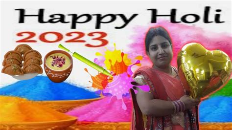 Holi Vlog 2023 Holi Ke Din Hui Barish Holi Ke Din Hui Masti Aur