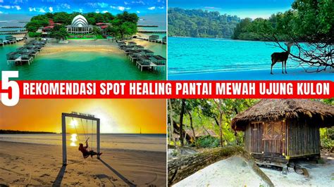 Rekomendasi Resort Villa Di Pantai Ujung Kulon Banten Wisata