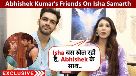 Bigg Boss 17 Abhishek Kumar S Friends Nibedita Paal Kashish Thakur