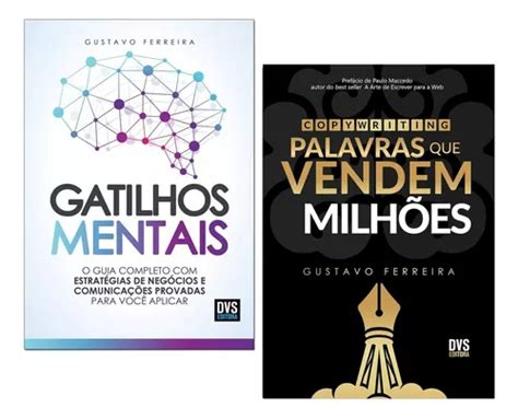 Livros Gatilhos Mentais Gustavo Ferreira Palavras Que Vendem Milh Es