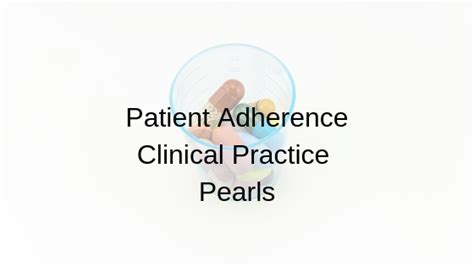 Patient Adherence - Med Ed 101