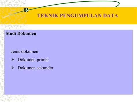 Teknik Pengumpulan Data Metodologi Penelitian Ppt