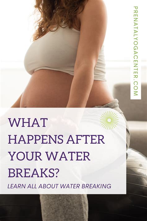 Everything You Want To Know About Your Water Breaking Prenatal Yoga