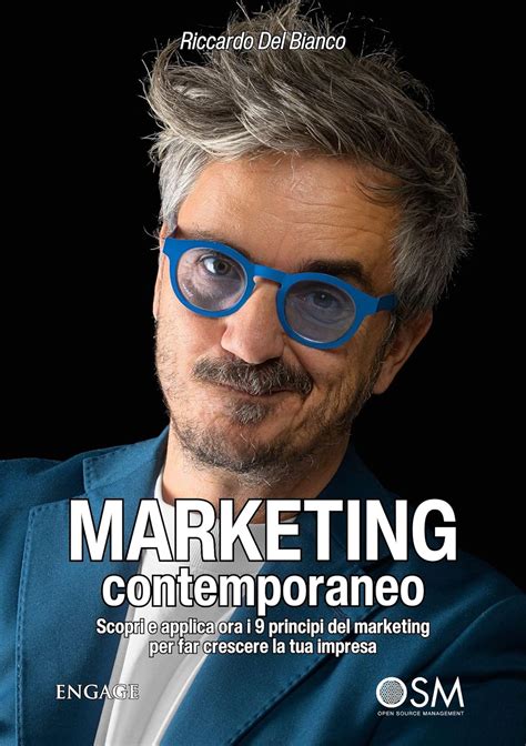 MARKETING CONTEMPORANEO Scopri E Applica Ora I 9 Principi Del