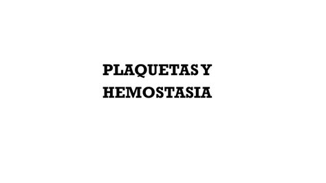 Plaquetas Y Hemostasia Altruus Udocz