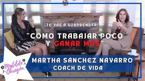 Martha Sánchez Navarro nos enseña cómo trabajar poco y ganar má I