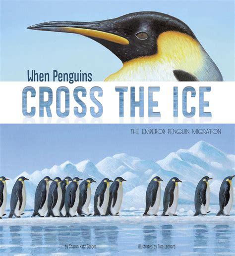 Extraordinary Migrations: When Penguins Cross the Ice: The Emperor ...