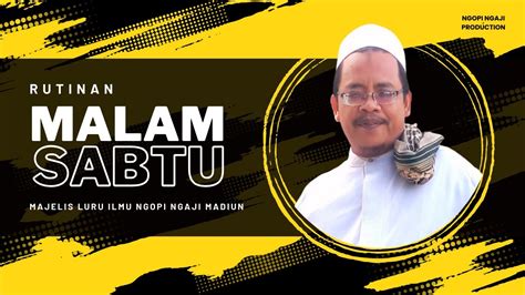 Rutinan Malam Sabtu Majelis Luru Ilmu Ngopi Ngaji Januari