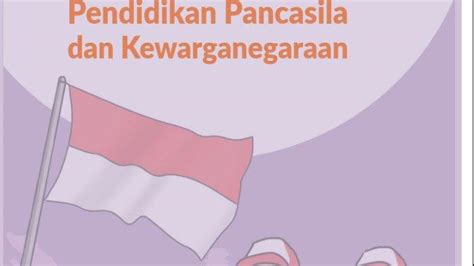 Materi Ppkn Kelas 2 Sd Kurikulum Merdeka Semester 1 Dan 2 Lengkap Link Download Buku Paket