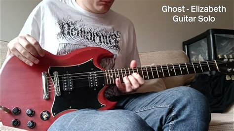 Ghost Elizabeth Guitar Solo Cover Youtube