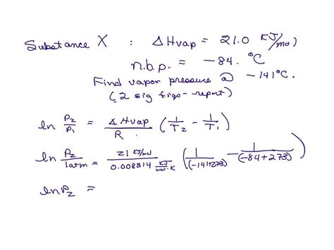 Solved The Enthalpy Of Vaporization Of Substance X Is 210kjmol And Its Normal Boiling Point Is