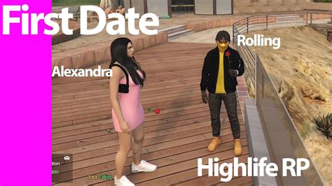 Rolling And Alexandra First Date Highlife Rp Fivem Mod Role Play Gta