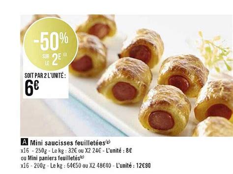 Promo Min Saucisses Feuilletées Ou Mini Paniers Feuilletés chez