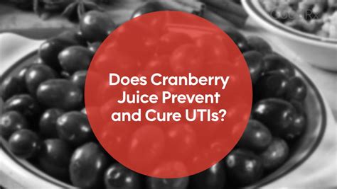 Does Cranberry Juice Treat And Prevent A Uti Goodrx