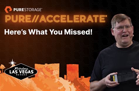 Accelerate 2023 Recap Pure Storage Blog