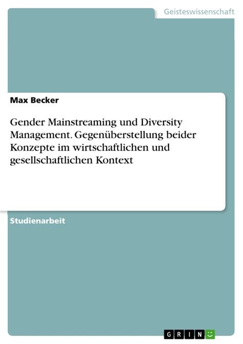 Gender Mainstreaming und Diversity Management Gegenüberstellung beider