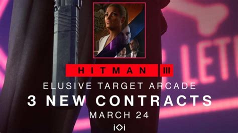 Hitman 3 Year Two March Roadmap More Elusive Target Arcade Missions