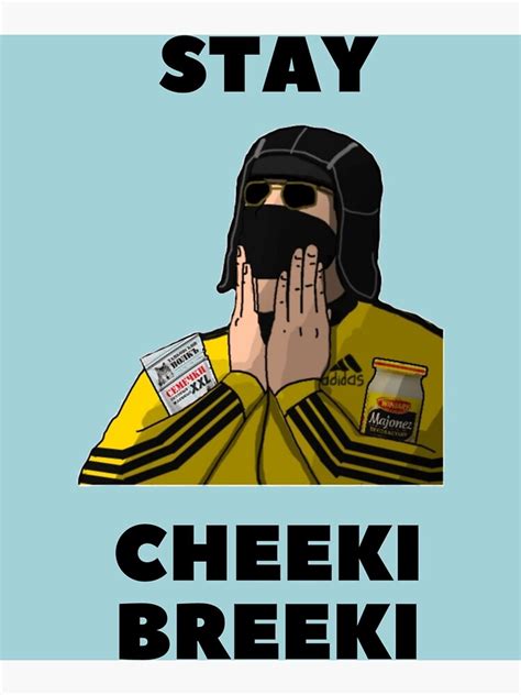 stay cheeki breeki poster  sale  erickleins redbubble