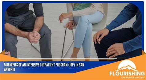 5 Benefits Of An Intensive Outpatient Program IOP In San Antonio