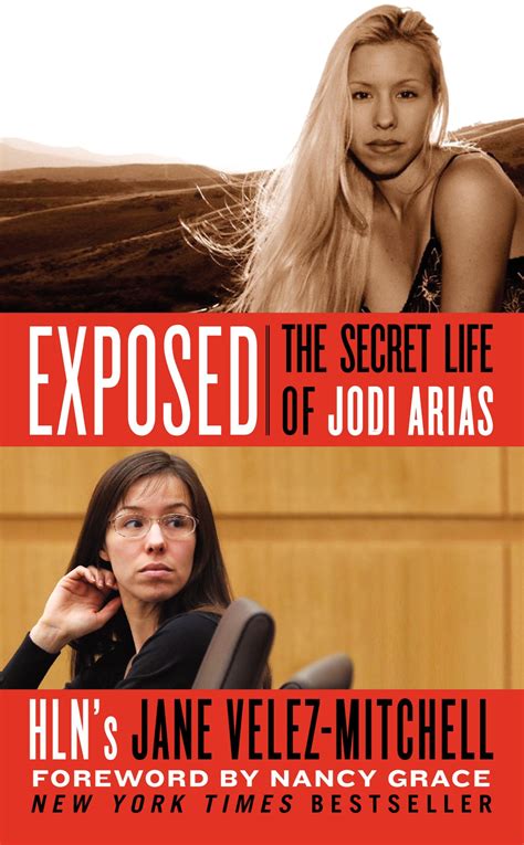 Exposed: The Secret Life of Jodi Arias: Velez-Mitchell, Jane