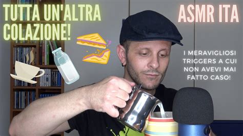 ASMR ITA I Suoni RILASSANTI Della Mia Colazione Vi Do Il