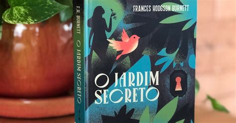 A Arte de Ler Resenhas e Citações Resenha O Jardim Secreto Frances