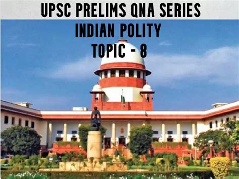 Upsc Ias Prelims Important Questions On Indian Polity Topic