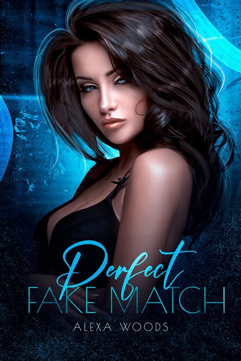 Perfect Fake Match (TwinSoul Dating App Book 1) by Alexa Woods | Goodreads