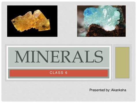 Minerals For Class 6