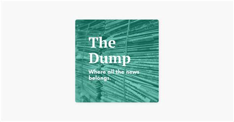 ‎the Dump On Apple Podcasts