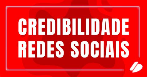 Como As Redes Sociais Influenciam A Credibilid Blog Da Soften