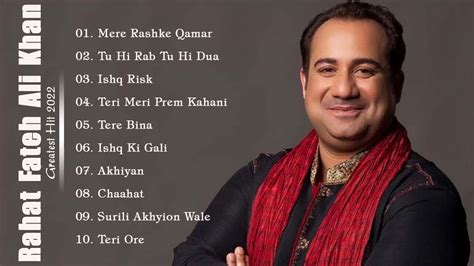 New Best Of Rahat Fateh Ali Khan 2022 Top 22 Songs Hit Jukebox 2022