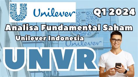 Cara Investasi Saham UNVR Q1 2024 Unilever Indonesia YouTube