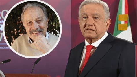 Amlo Lamenta Fallecimiento Del Historiador Adolfo Gilly