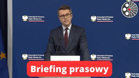 Briefing Prasowy Rzecznika Prasowego Rz Du Piotra M Llera Youtube